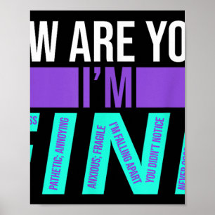 How Are You Im Fine Suicide Prevention Awareness M Poster