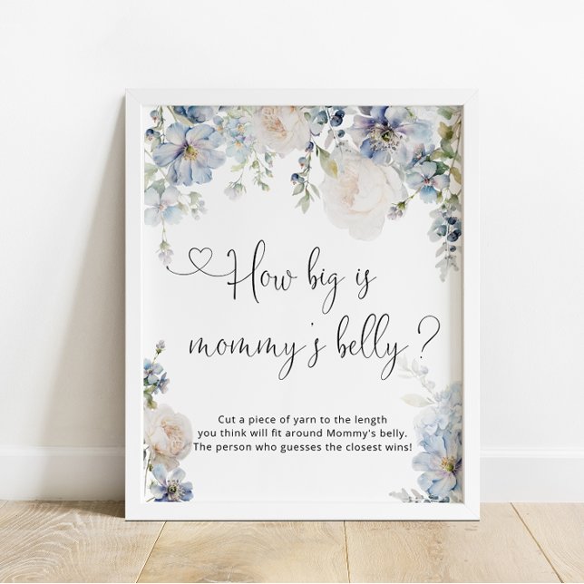 How Big Is Mummy's Belly Blue Floral Baby Shower Poster (Creator Uploaded)