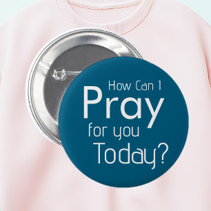 How Can I Pray For YOU? Christian 6 Cm Round Badge