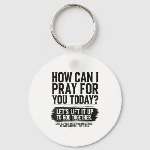 How Can I Pray For You Today Christian Bible Need  Key Ring