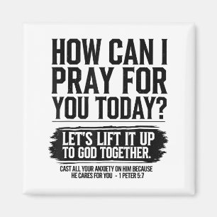 How Can I Pray For You Today Christian Bible Need  Magnet