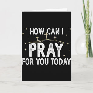 How Can I Pray For You Today Christian Prayer Fait Card