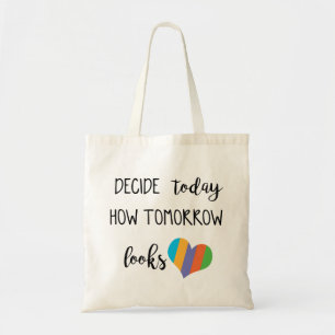 How decides today tomorrow looks love r+f tote bag