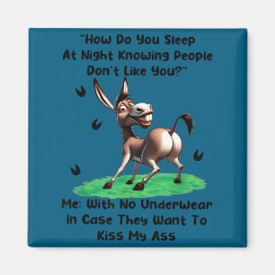 How do you sleep night knowing people don't like y magnet