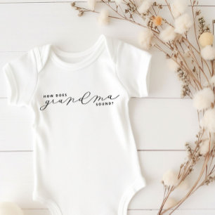 How Does Grandma Sound Baby Announcement Gift Bodysuit