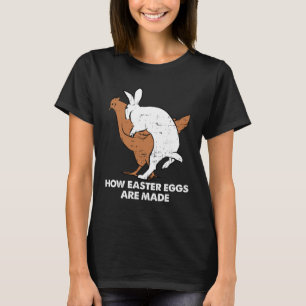 How Easter Eggs Are Made  Chicken Bunny Adult Humo T-Shirt