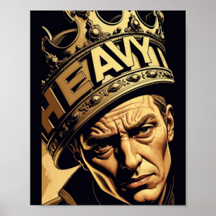How Heavy Is The Crown (Design 2) Poster