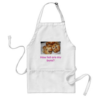 How hot are my buns? standard apron