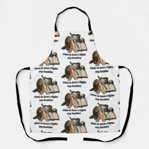 How I Fight My Battles Apron