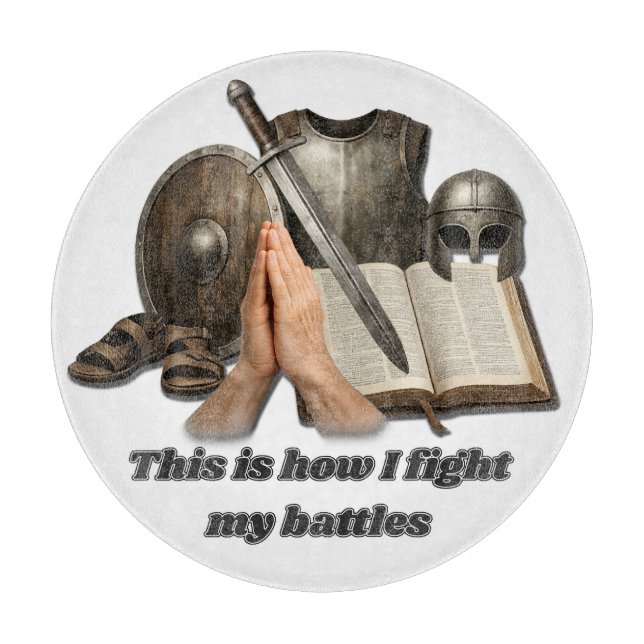 How I Fight My Battles Cutting Board (Front)
