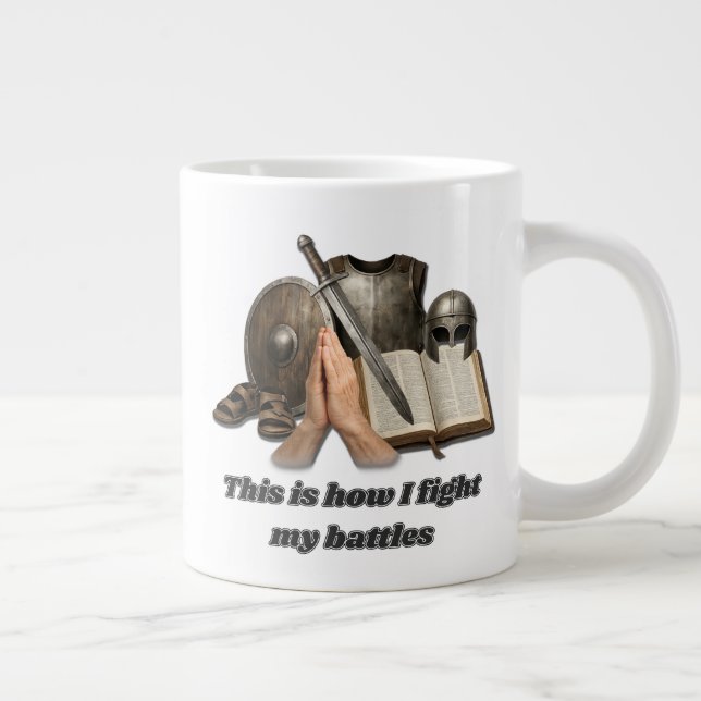 How I Fight My Battles Large Coffee Mug (Right)