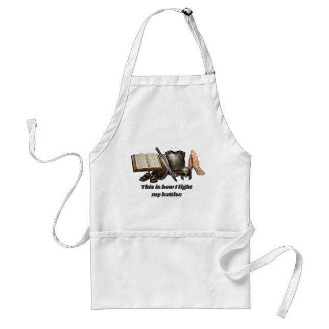 How I Fight My Battles Standard Apron (Front)
