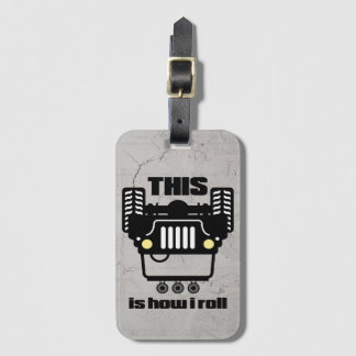 How I Roll | 4x4 Off-Road Rock Crawler Truck Luggage Tag