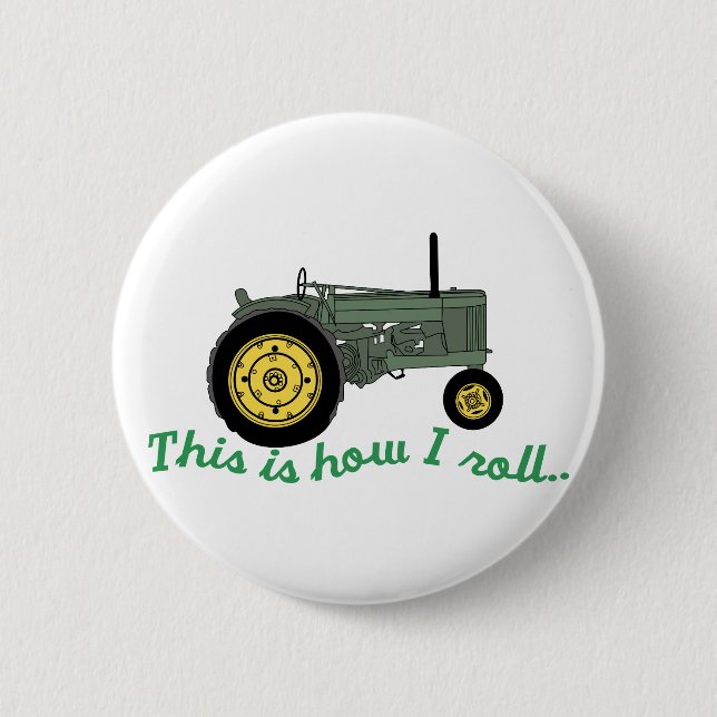 How I Roll 6 Cm Round Badge (Front)