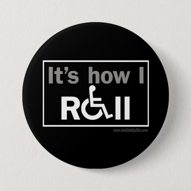 How I Roll... 7.5 Cm Round Badge (Front)