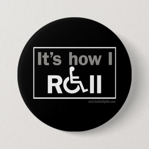 How I Roll... 7.5 Cm Round Badge