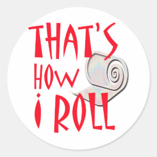 How I Roll Classic Round Sticker