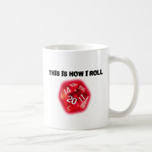 How I Roll Coffee Mug