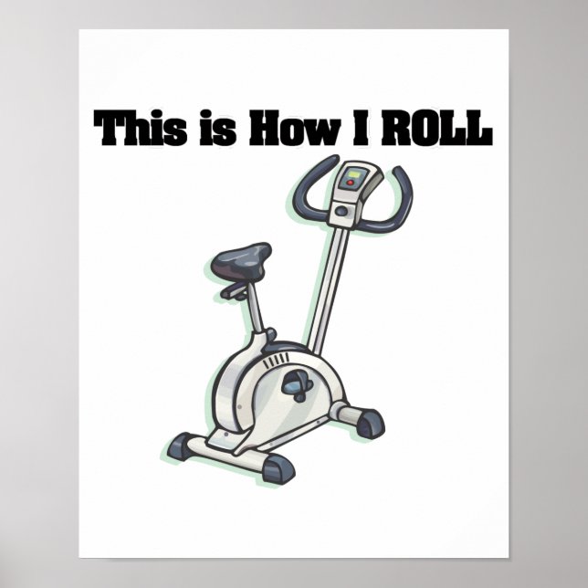 How I Roll (Exercise Bike) Poster (Front)