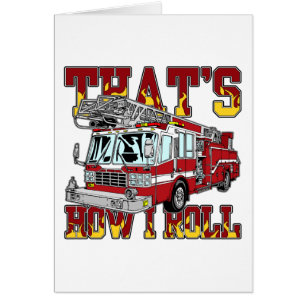 How I Roll Fire Truck