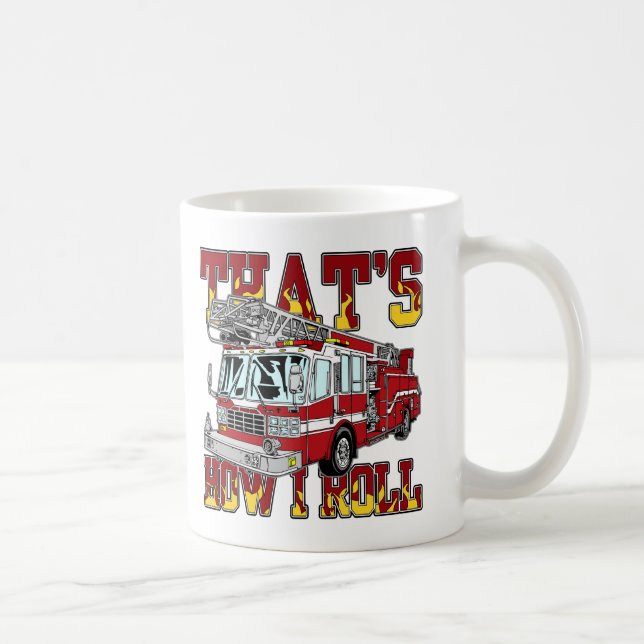 How I Roll Fire Truck Coffee Mug (Right)