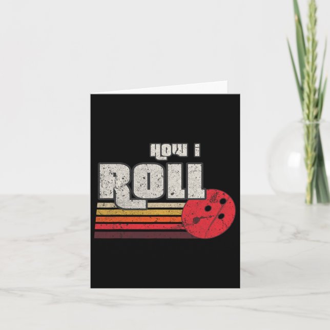 How I Roll Funny Graphic Bowling Strikes League Te Card (Front)
