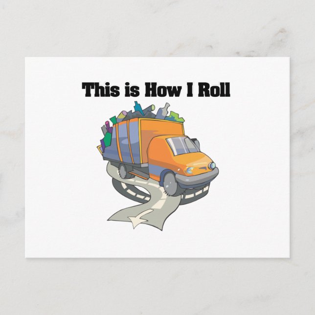 How I Roll (Garbage Truck) Postcard (Front)