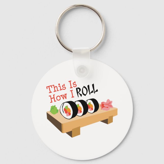 How I Roll Key Ring (Front)
