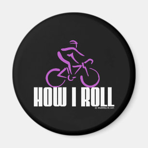 How I Roll Magnet
