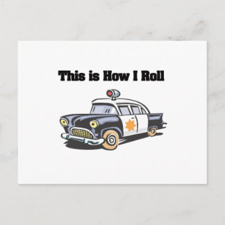 How I Roll (Police/Cop Car) Postcard