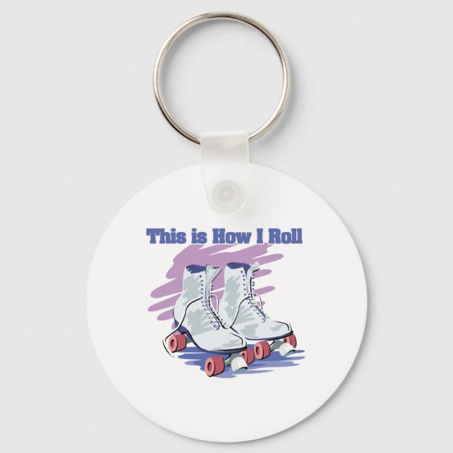 How I Roll (Roller Skates) Key Ring (Front)