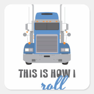 How I Roll Square Sticker