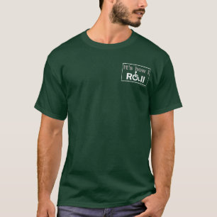 How I Roll... T-Shirt