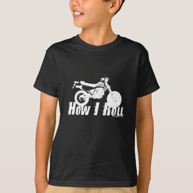 How I Roll T-Shirt (Front)