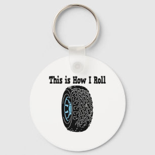 How I Roll Tire Key Ring