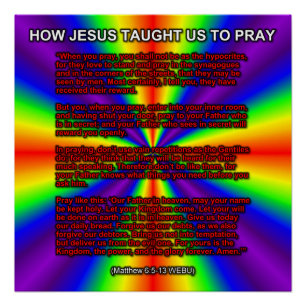 How Jesus Taught Us To Pray Poster