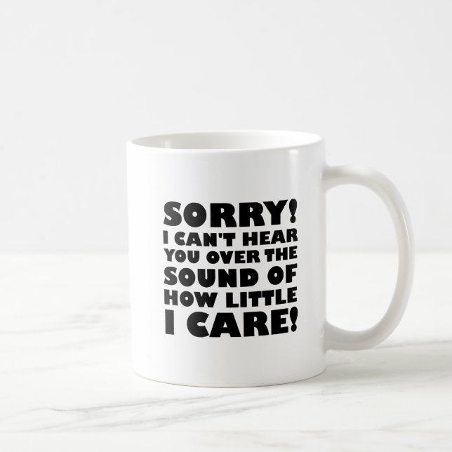 How Little I Care Funny Mug (Right)