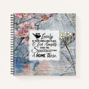 How lovely is your dwelling place O LORD Almighty Notebook