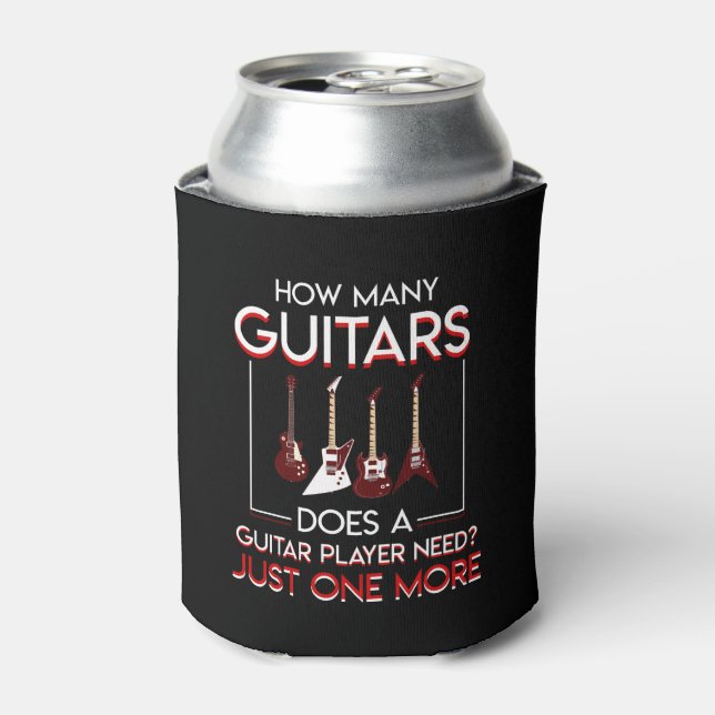How Many A Guitar Player Need One More Can Cooler (Can Front)