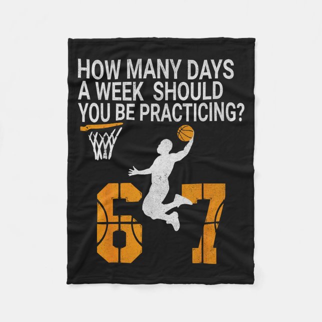 How Many Days Funny 67 Meme Basketball Practicing  Fleece Blanket (Front)