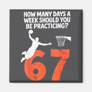 How Many Days Funny 67 Meme Basketball Practicing Magnet