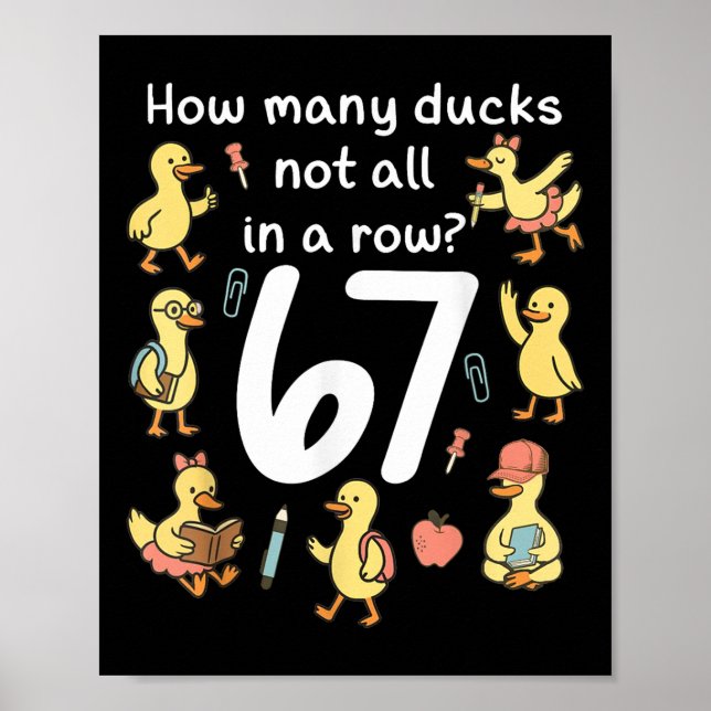 How Many Ducks Not All In A Row Funny 67 Duck _1  Poster (Front)