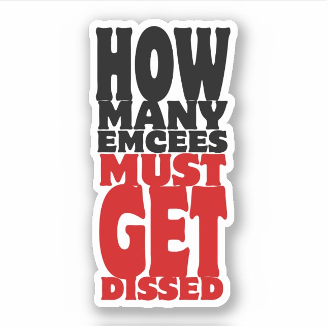 How Many Emcees Must Get Dissed (Front)