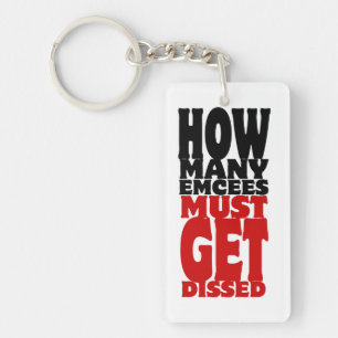 How Many Emcees Must Get Dissed Key Ring