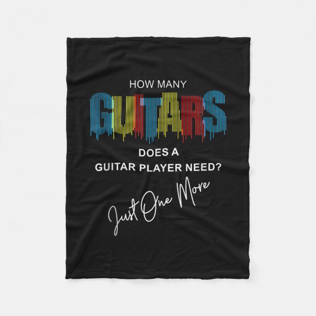 How Many Guitars Does A Guitar Player Need Just On Fleece Blanket (Front)