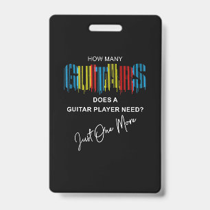 How Many Guitars Does A Guitar Player Need Just On ID Badge