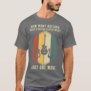 How Many Guitars Gifts For Men Guitar Players Musi T-Shirt