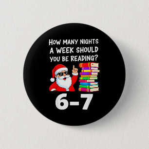 How Many Nights A Week Should You Be Reading 67 Ch 6 Cm Round Badge