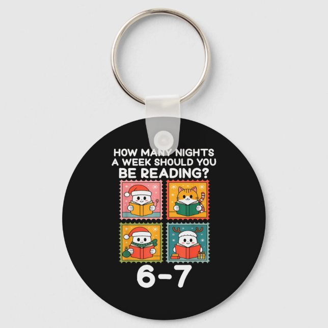 How Many Nights A Week Should You Be Reading 67 Me Key Ring (Front)