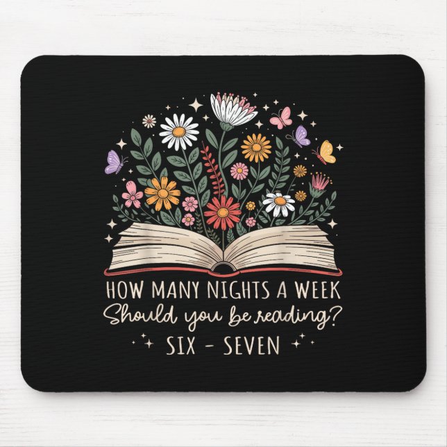 How Many Nights A Week Should You Be Reading 67 Me Mouse Pad (Front)